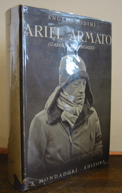 Angelo Sodini Ariel armato (Gabriele D'Annunzio) 1931 Verona A. Mondadori Editore